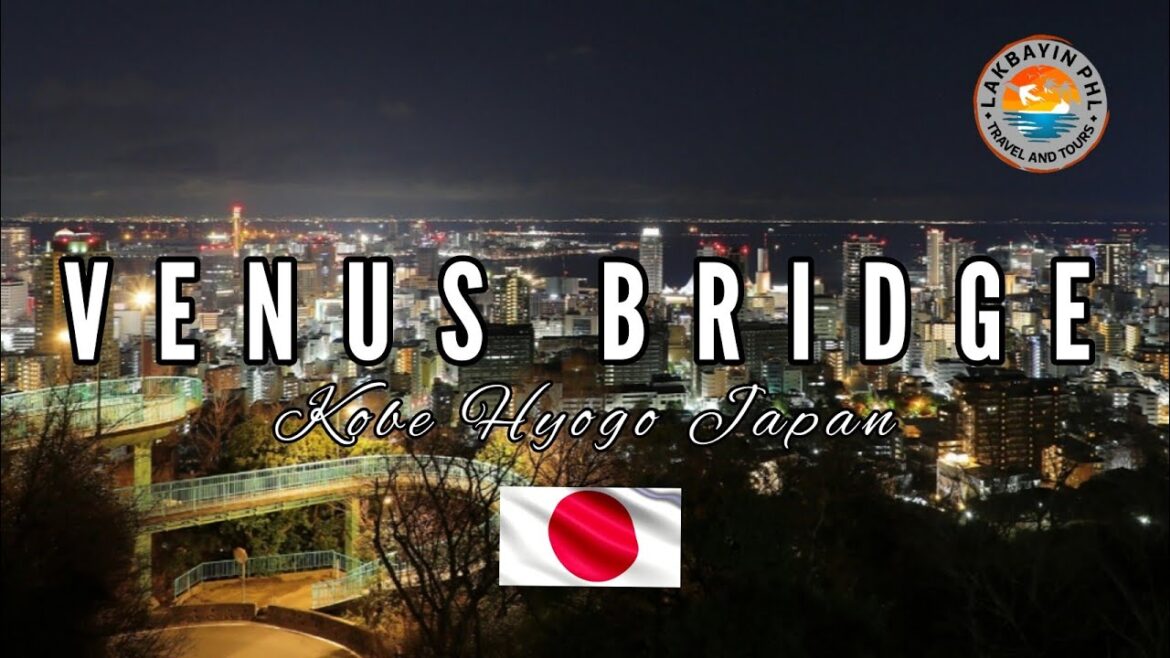 KOBE HARBORLAND AND MERIKEN PARK AT SUMAYAMA OBSERVATORY AND VENUS BRIDGE