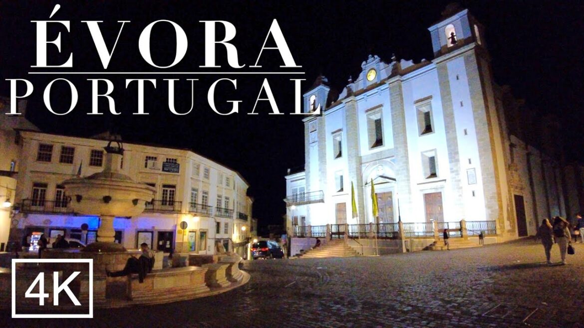 Évora Portugal - Evora nightlife Portugal 4K - Evora Walking Tour
