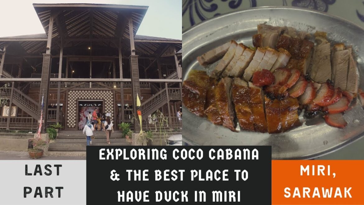 Exploring Coco Cabana & Checking Out The Best Place That Serve Duck Meat – Miri, Sarawak (Last Part) Exploring Coco Cabana & Checking Out The Best Place That Serve Duck Meat - Miri, Sarawak (Last Part)