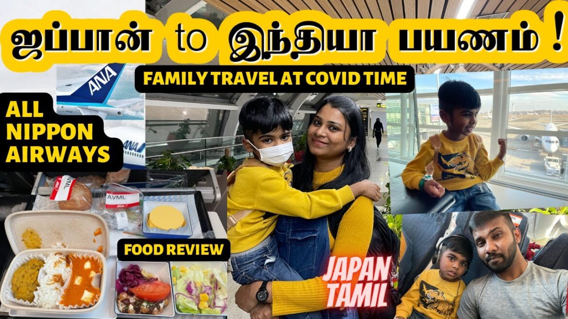 Japan to Chennai ANA Flight travel Vlog | All Nippon Airways Travel experience in Tamil |Japan Tamil
