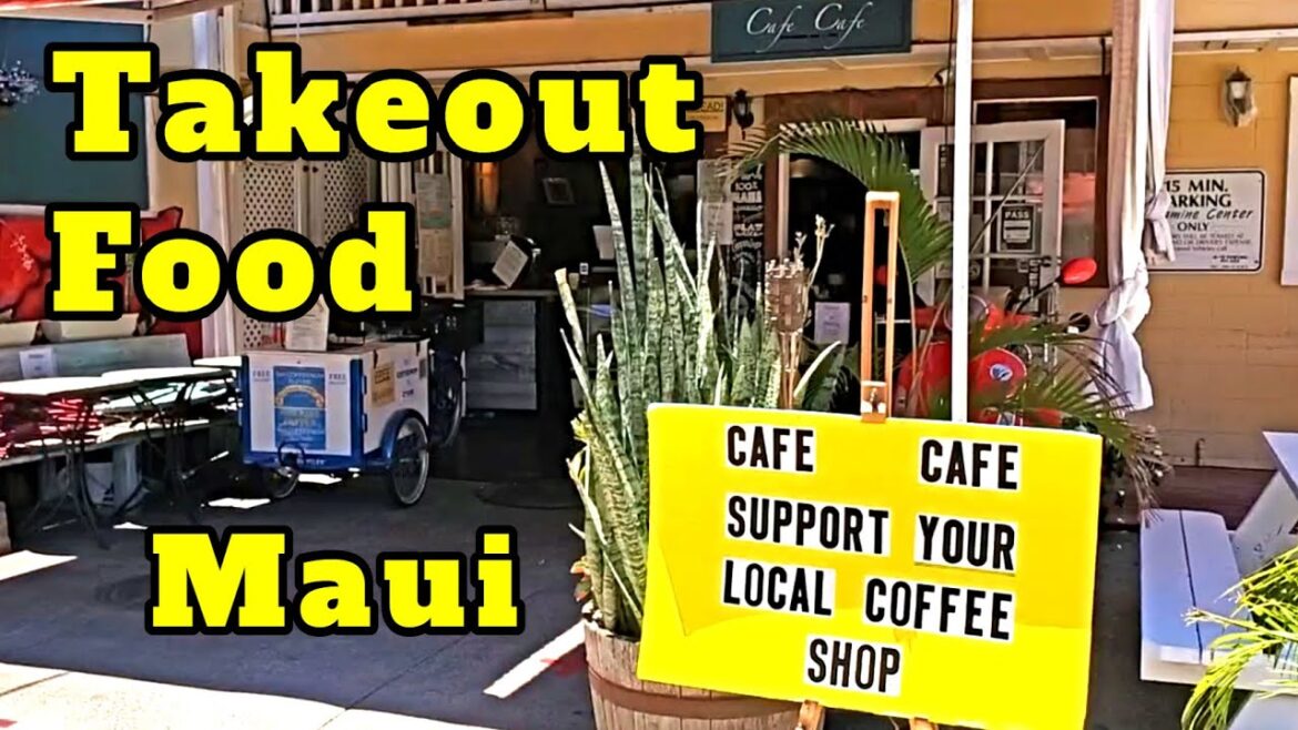 Takeout Food Maui Lahaina Town. Enjoy Maui Eat Local