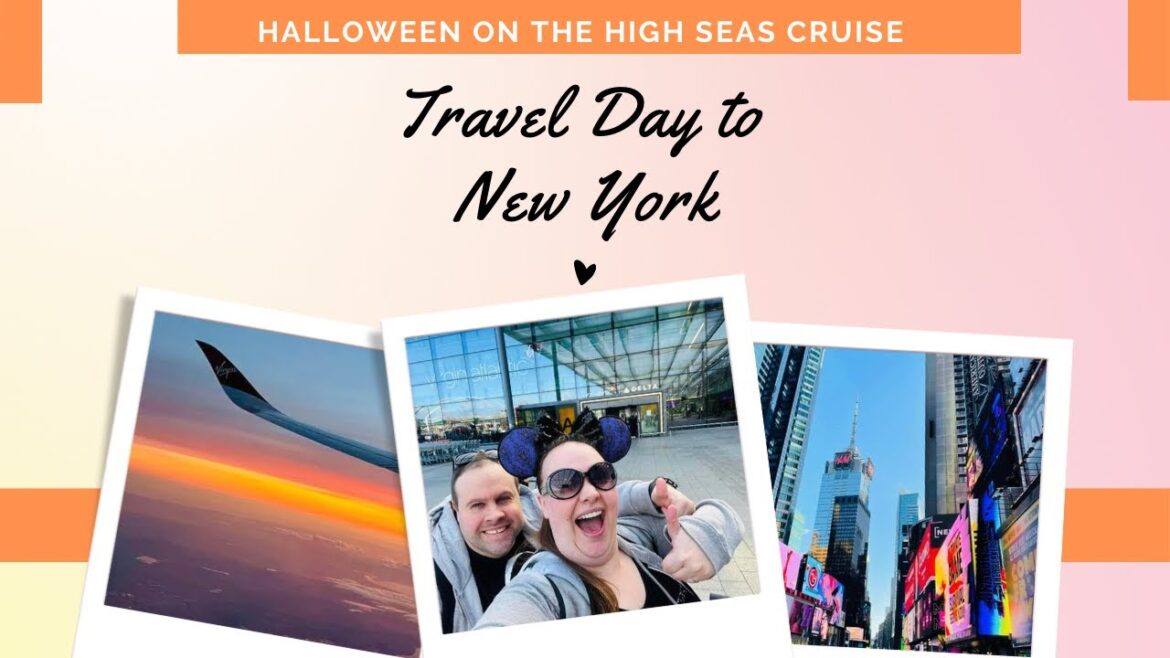 Travel Day + Day 2 in NYC | Dramatic Travel Day | Halloween on the High Seas Disney Cruise Oct 2022