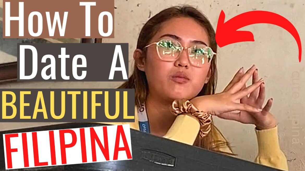 How To Date A Beautiful Filipina Girl | How to meet How To Date A Beautiful Filipina Girl | How to meet