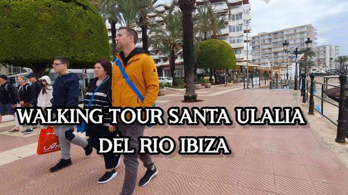 WALKING TOUR SANTA ULALIA DEL RIO IBIZA SPAIN | UPDATE 2022