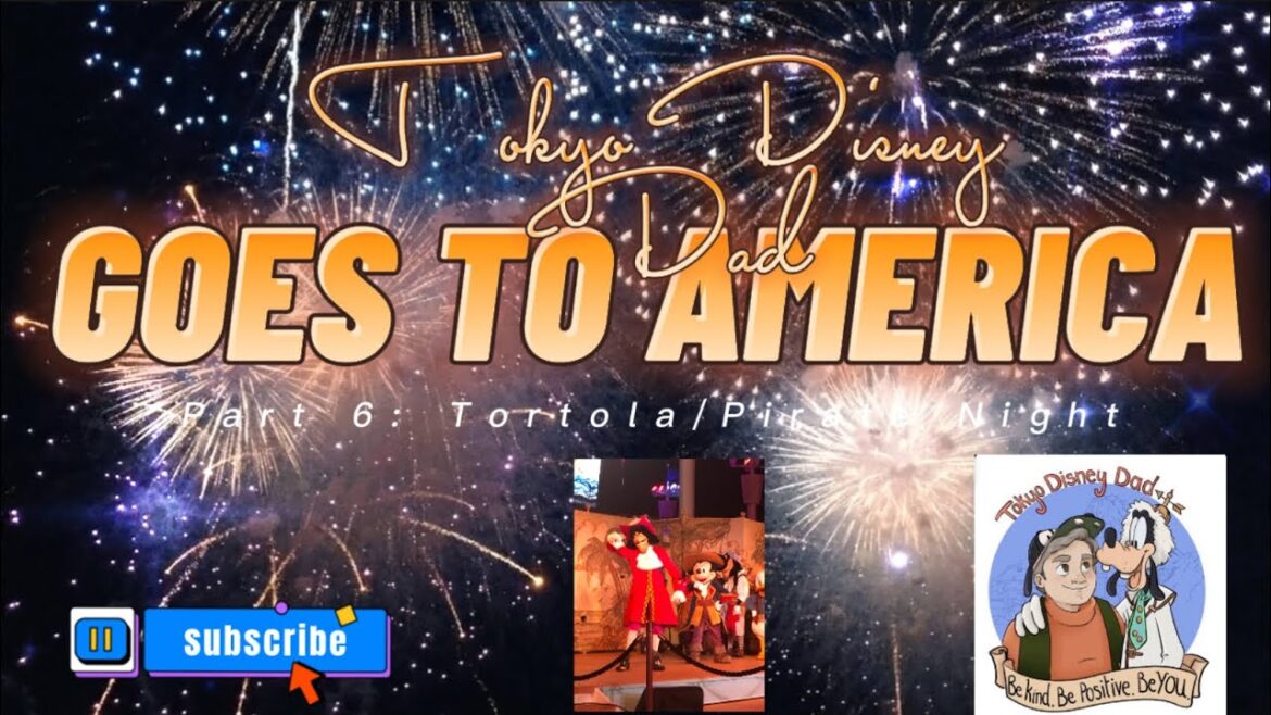 TokyoDisneyDad Goes to America pt.6 Tortola/ Pirate Night