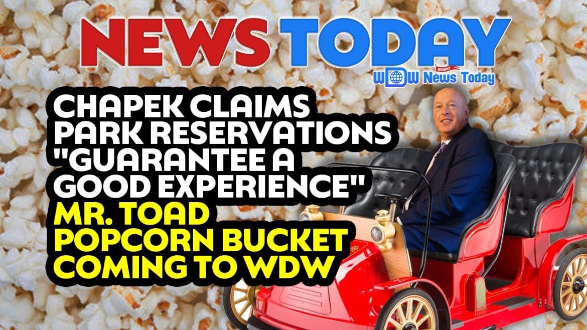 Chapek Claims Park Reservations “Guarantee A Good Experience” | Mr Toad Popcorn Bucket Coming to WDW Chapek Claims Park Reservations "Guarantee A Good Experience" | Mr Toad Popcorn Bucket Coming to WDW