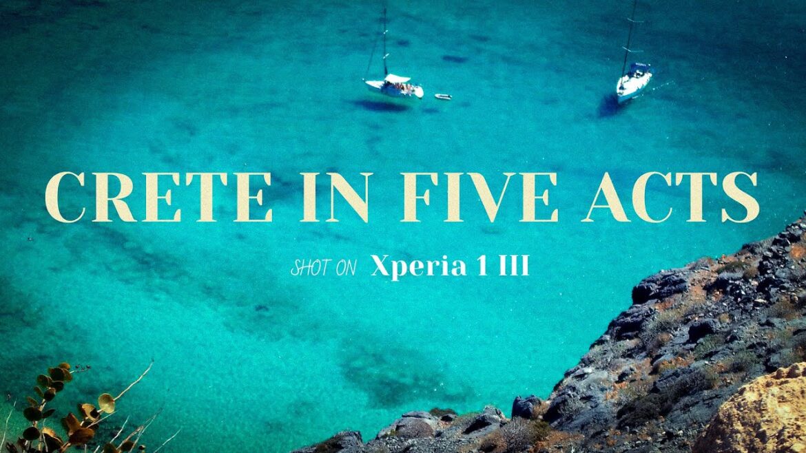CRETE IN FIVE ACTS | Sony Xperia 1 III Cinematic Travel Film