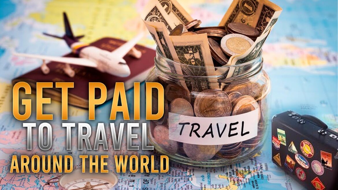 10 Ways To Get Paid To Travel To Your Dream Destinations