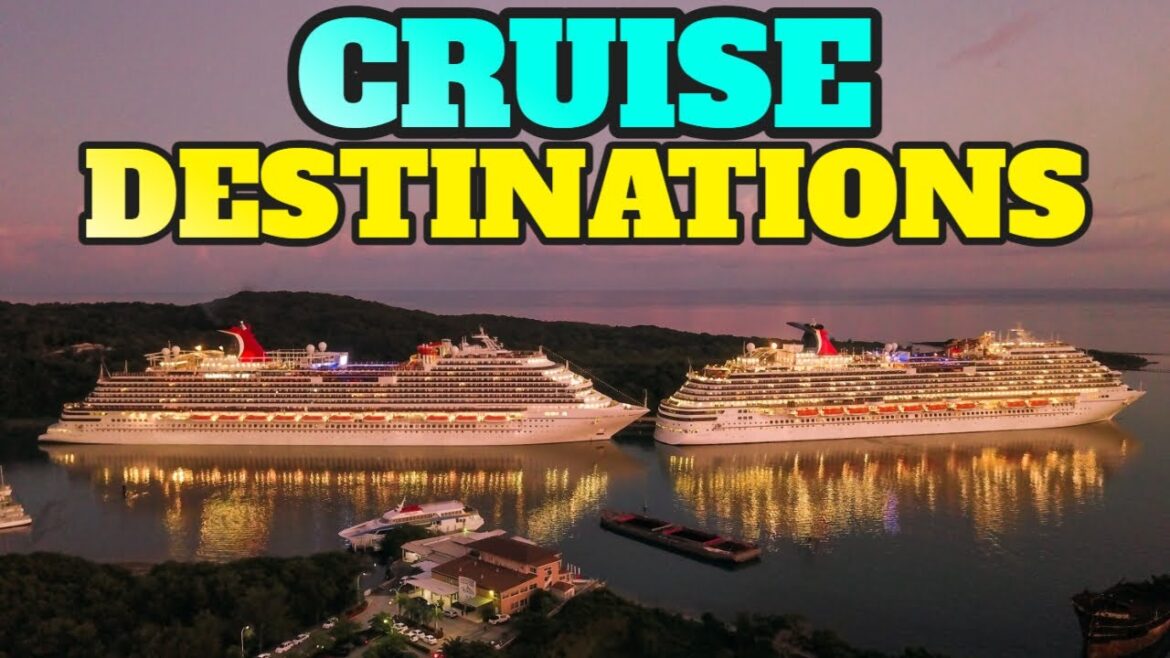 Best Cruise Destinations all over the World Best Cruise Destinations all over the World