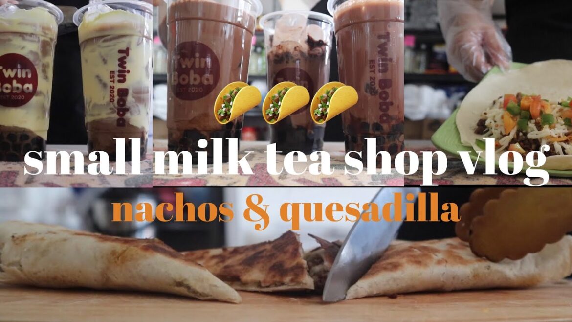BOBA VLOG #3 — small milk tea shop | nachos & quesadilla! — asmr & korean cafe inspired vlog