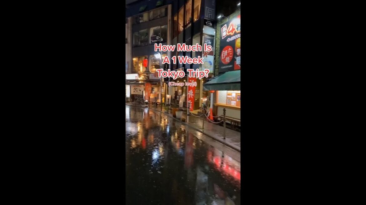 Price of 1 week Tokyo trip (Cheap Edition) 💴