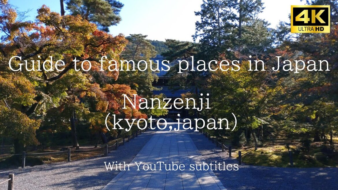 【4K】Guide to famous places in Japan(Nanzenji kyoto,japan) 【4K】Guide to famous places in Japan(Nanzenji kyoto,japan)