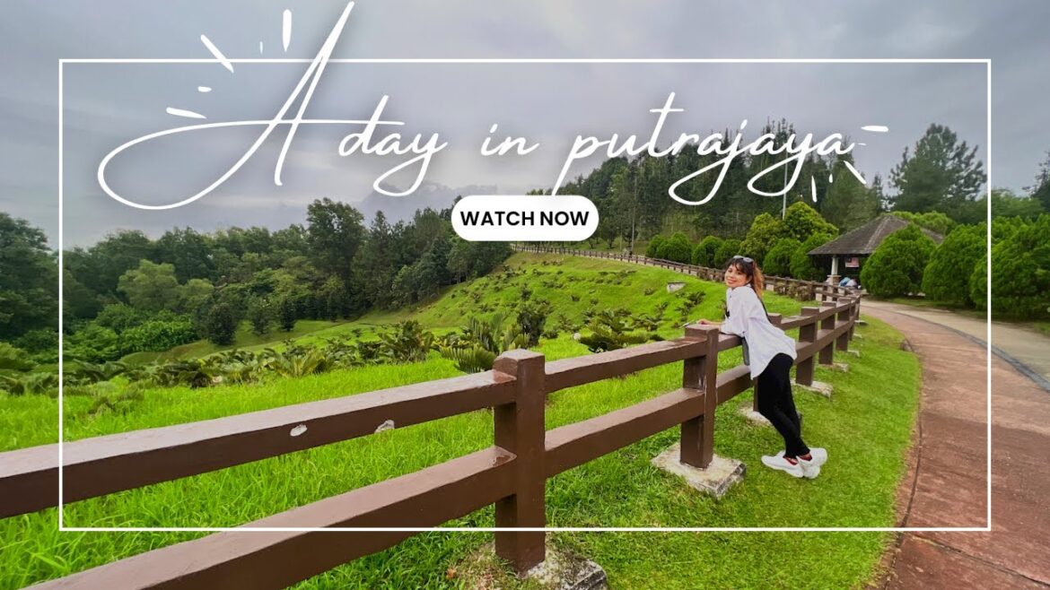 EUROPEAN STYLE PARK IN PUTRAJAYA || BEST THINGS TO DO IN PUTRAJAYA