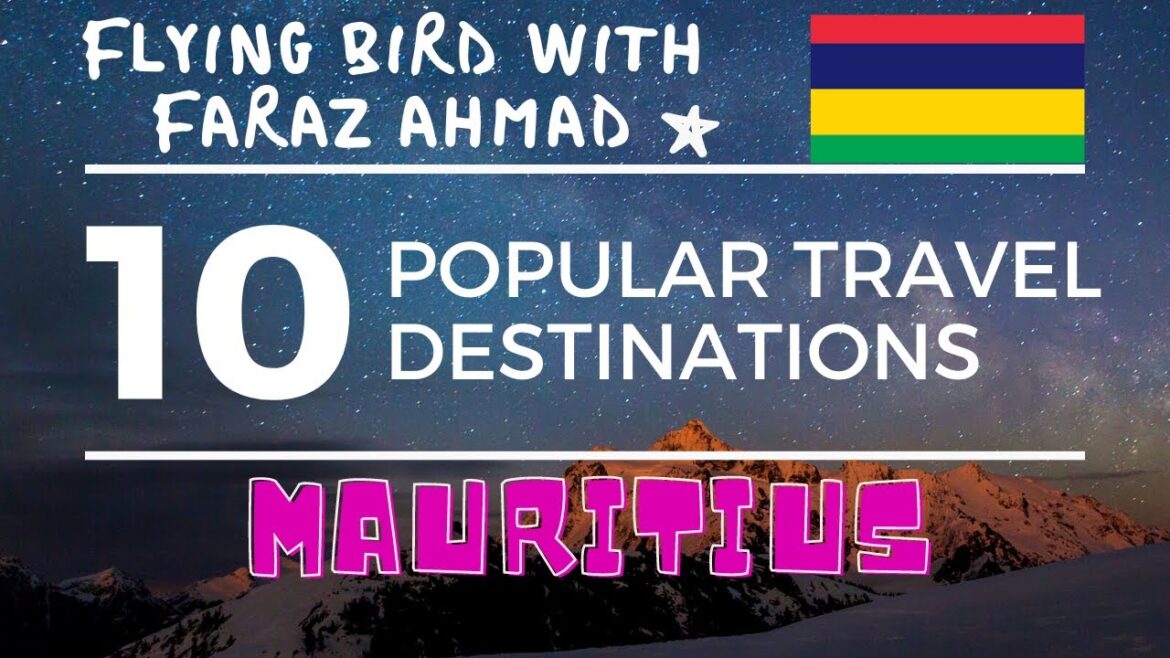 Top 10,Ten Popular Travel Destinations in Mauritius