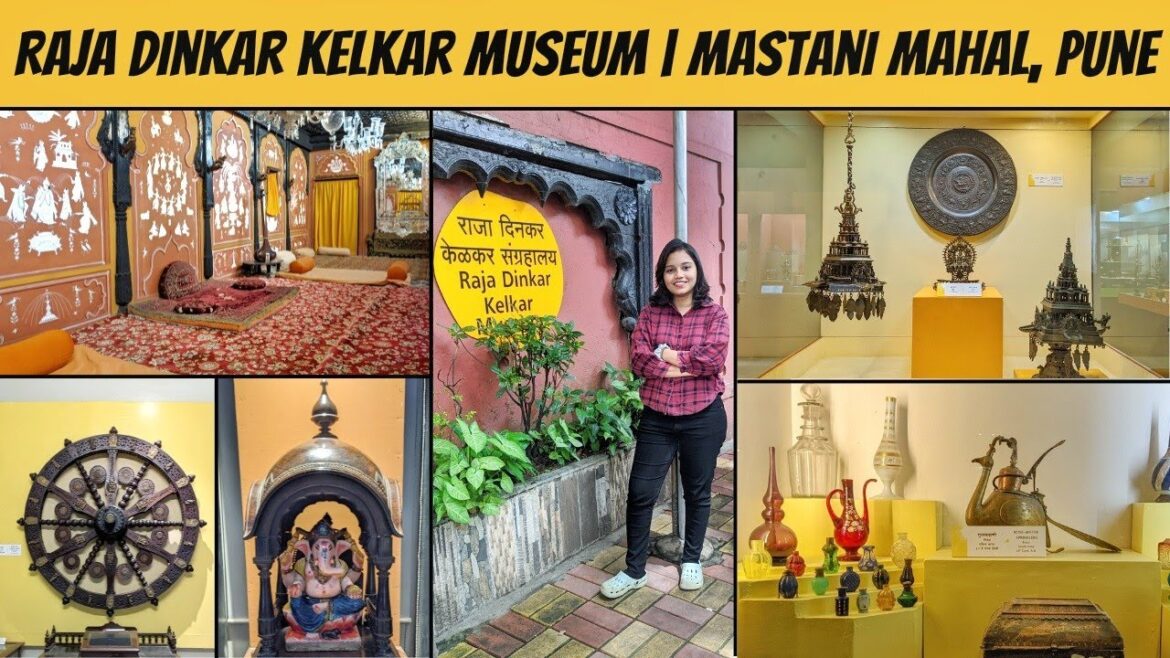 Mastani Mahal Pune | Raja Dinkar Kelkar Museum | Pune Tourism