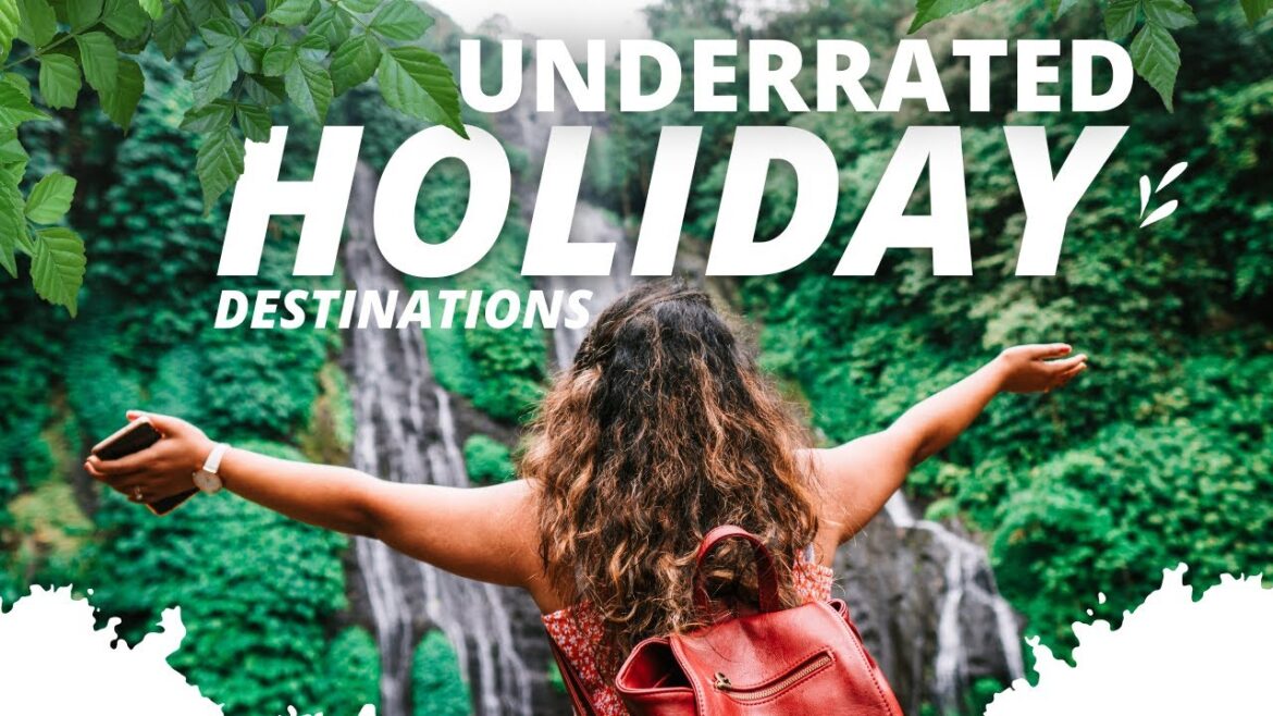 25 Best Underrated Travel Destinations To Choose Over Popular Destinations 25 Best Underrated Travel Destinations To Choose Over Popular Destinations