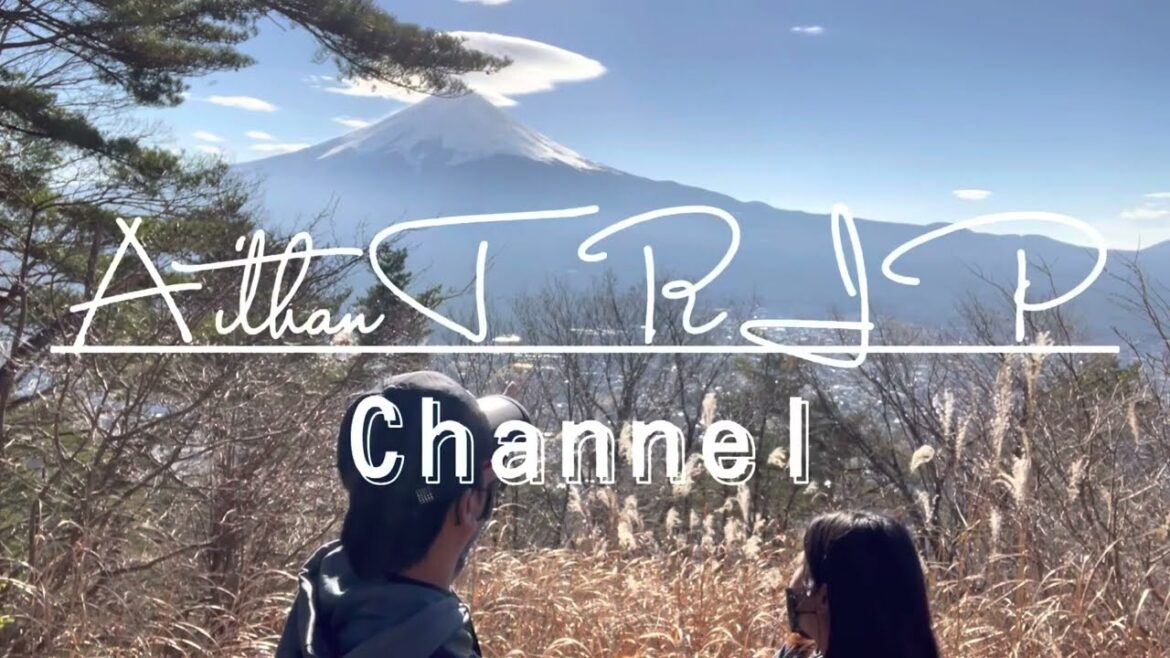 Intro | AithanTRIP Channel @ Mt.Fuji