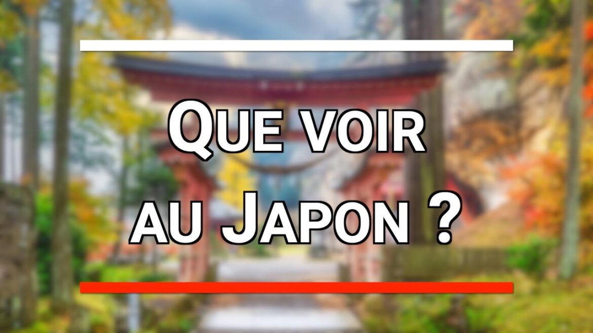 Que voir au Japon ?