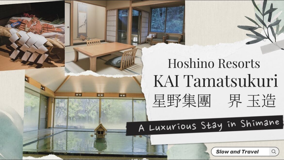 【Hoshino Resorts KAI Tamatsukuri #界玉造 ♨️✨ 】於出雲神話之國，來一趟結緣+美肌的溫泉女子旅、極品松葉蟹會席料理