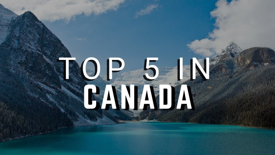 5 things to do in Canada -Travel Bug Spots 5 things to do in Canada -Travel Bug Spots