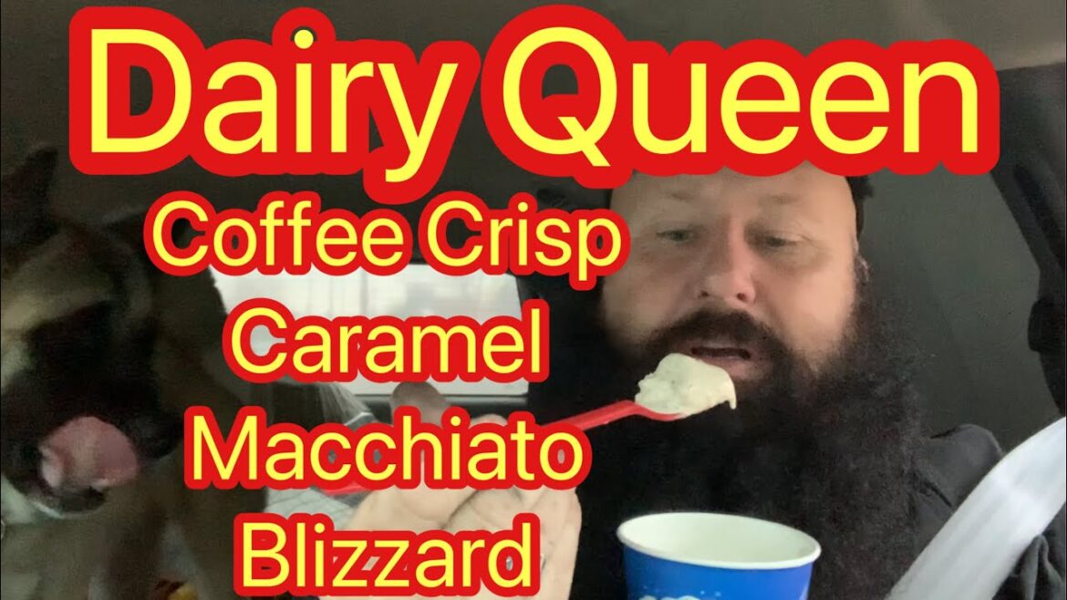 Dairy Queen’s Coffee Crisp ￼ Caramel Macchiato￼ BLIZZARD Treat…The Vanlife Review ￼