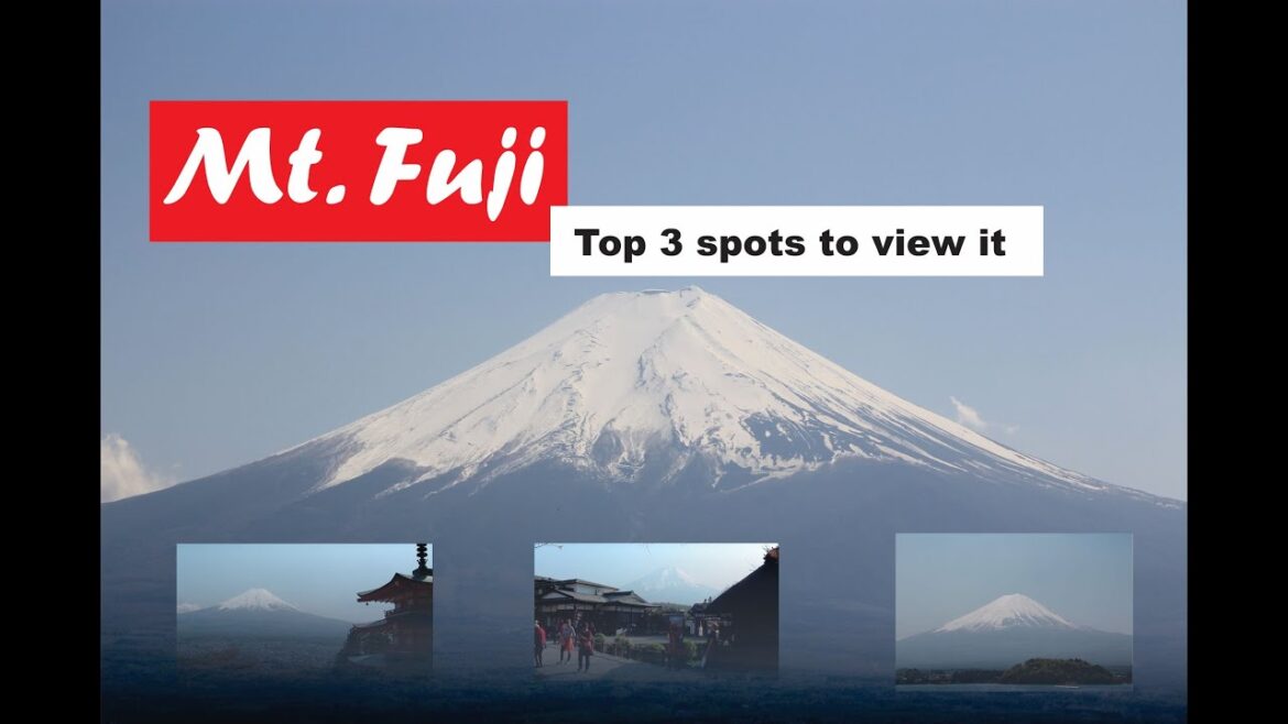 Mt. Fuji. Top 3 locations to view. From Tokyo, Shinjuku.