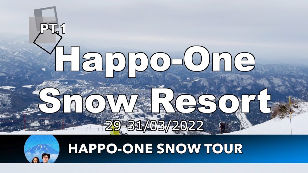 Happo-One Snow Resort : Happo-One Snow Tour Pt.1 Happo-One Snow Resort : Happo-One Snow Tour Pt.1