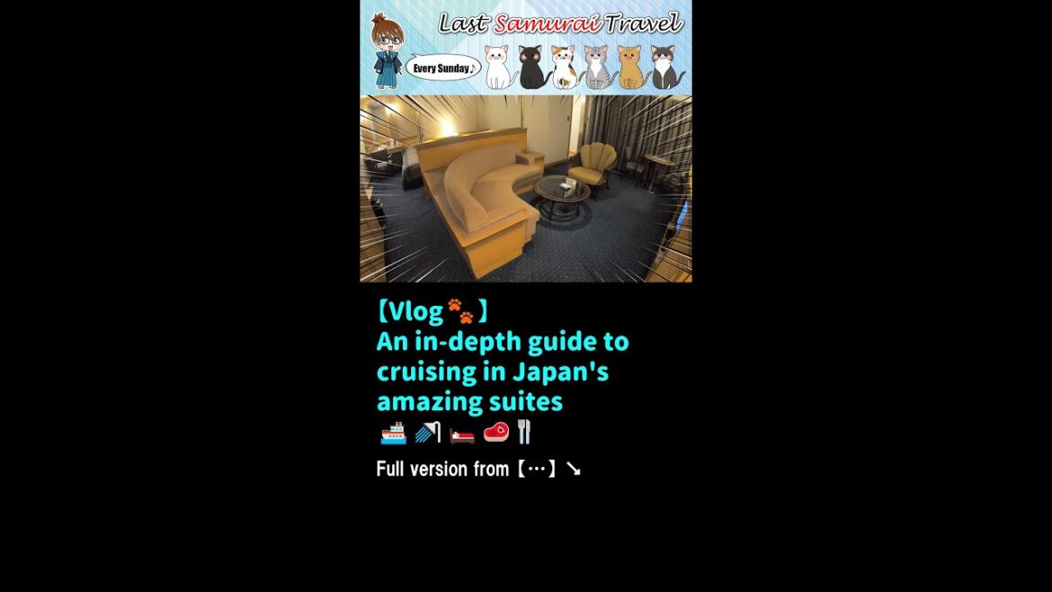 【Vlog🐾】A thorough guide to cruising in an amazing suite in Japan😲🚿🚢🛌🥩🍴#short