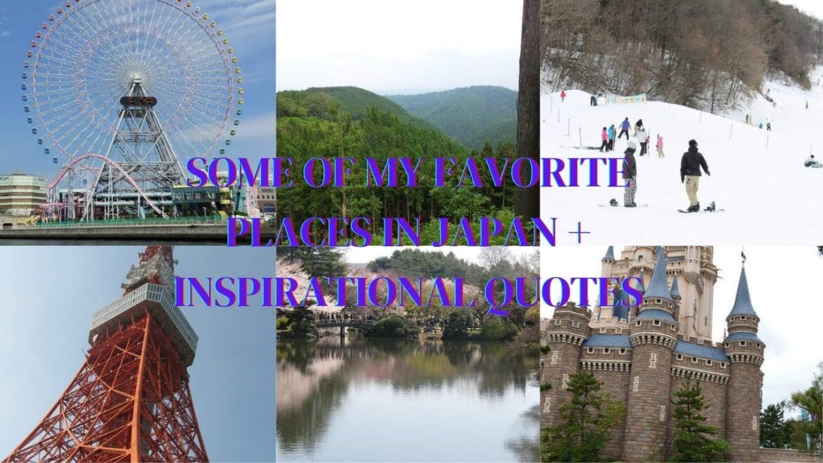 Travel Archive | #02 Some of My Favorite Places in Japan plus Inspirational Quotes