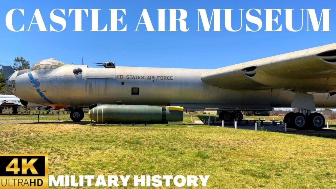 CASTLE AIR MUSEUM | 4K Tour with Technical Specs