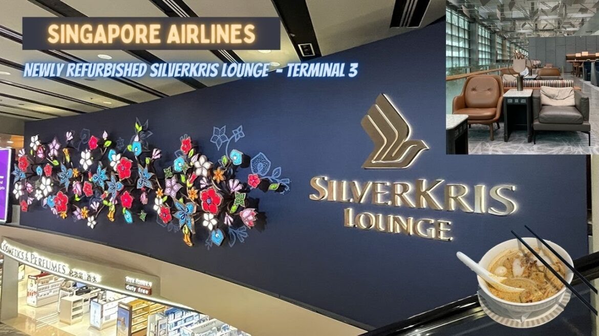 Singapore Airlines NEWLY REFURBISHED SilverKris Lounge @ Terminal 3 [OCTOBER 2022]