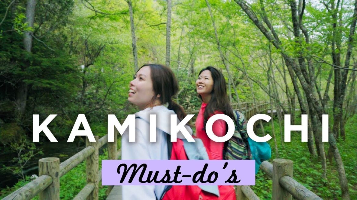 Kamikochi – 7 Ways to Enjoy Yourself in Kamikochi