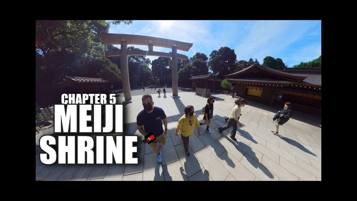 JAPAN CHAPTER 5 :  MEIJI SHRINE