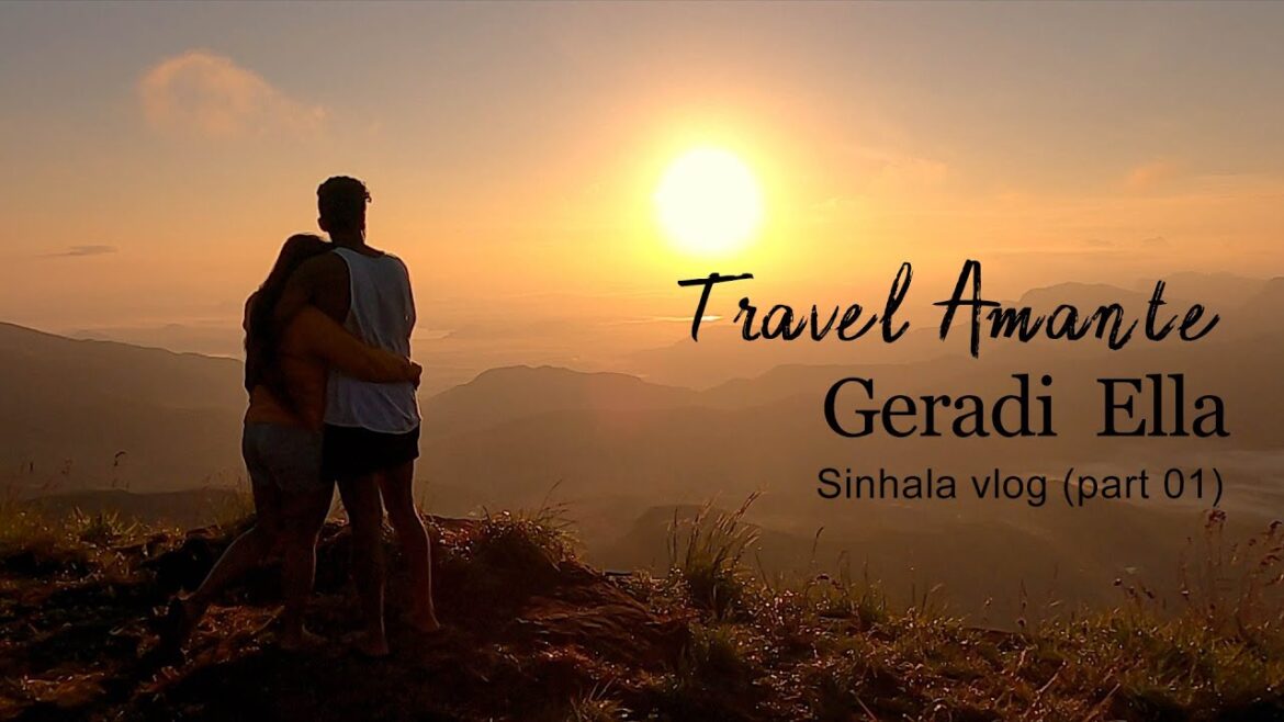 Travel Amante/Geradi Ella/Travel Sri Lanka/Camping/Travel vlog Sinhala