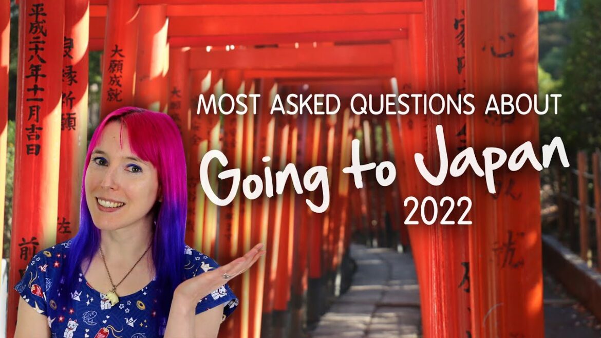 Japan Travel FAQs 2022 ✈️🚅🗻✨ Tips, updates & your questions