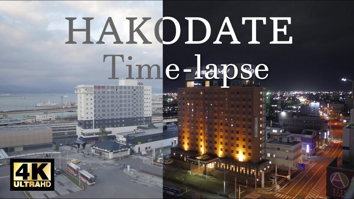 【タイムラプス】HAKODATE Time-lapse ～函館駅前が夕刻から夜景になるまで～［4K画質］