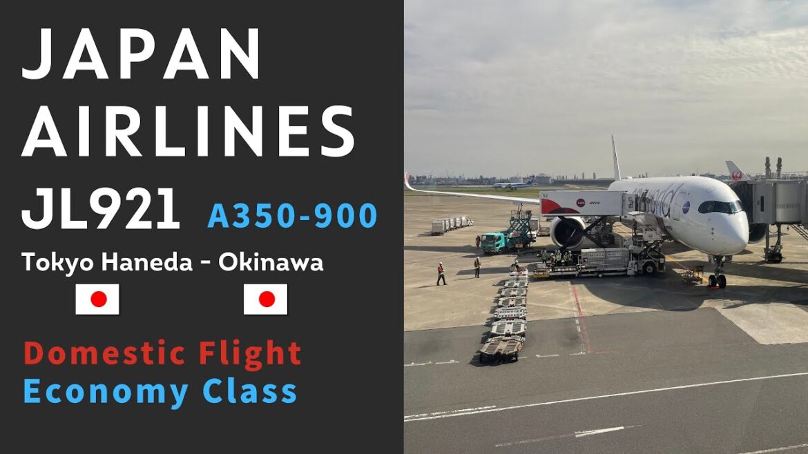 Japan Airlines JL921 Tokyo Haneda to Okinawa A350 Economy Class 38th Leg in 2022 Japan Airlines JL921 Tokyo Haneda to Okinawa A350 Economy Class 38th Leg in 2022