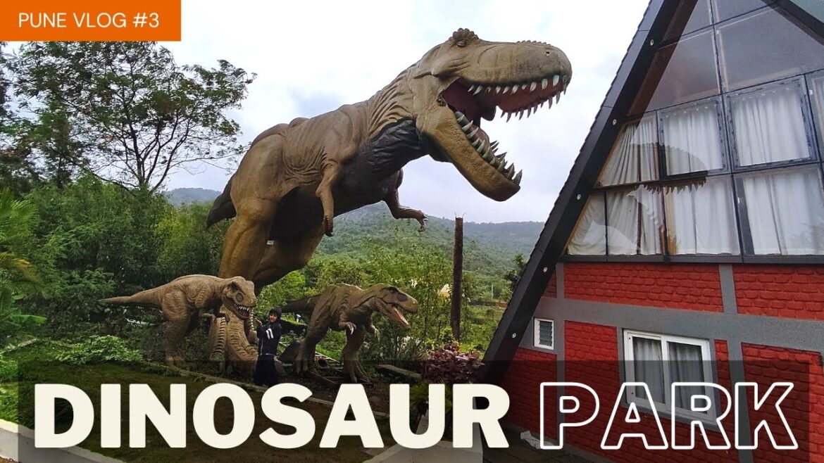 Dinosaurs park Lonavala | Jurassic Park in India - Must visit place for kids near Lonavala Pune
