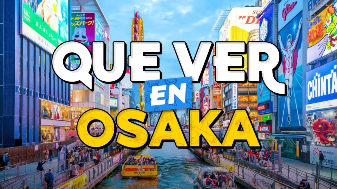 🧳️ TOP 10 Que Ver en Osaka ✈️ Guía Turística Que Hacer en Osaka 🧳️ TOP 10 Que Ver en Osaka ✈️ Guía Turística Que Hacer en Osaka