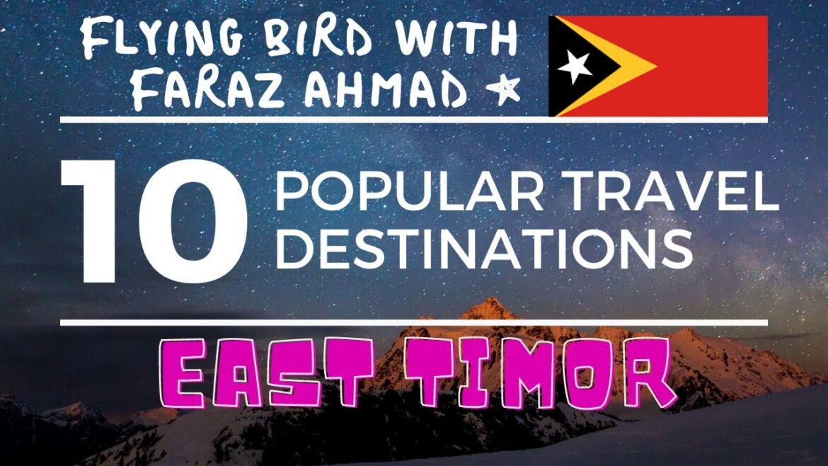 Top 10,Ten Popular Travel Destinations in East Timor Top 10,Ten Popular Travel Destinations in East Timor