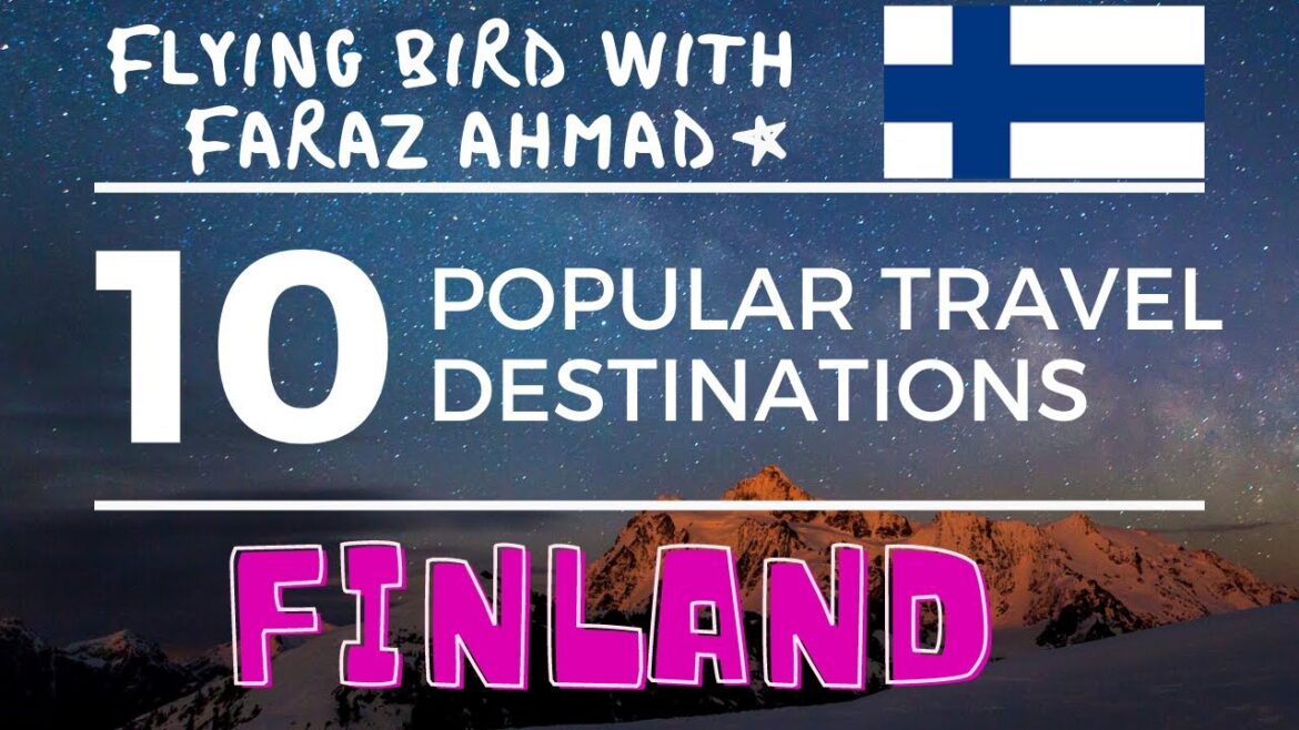 Top 10,Ten Popular Travel Destinations in Finland