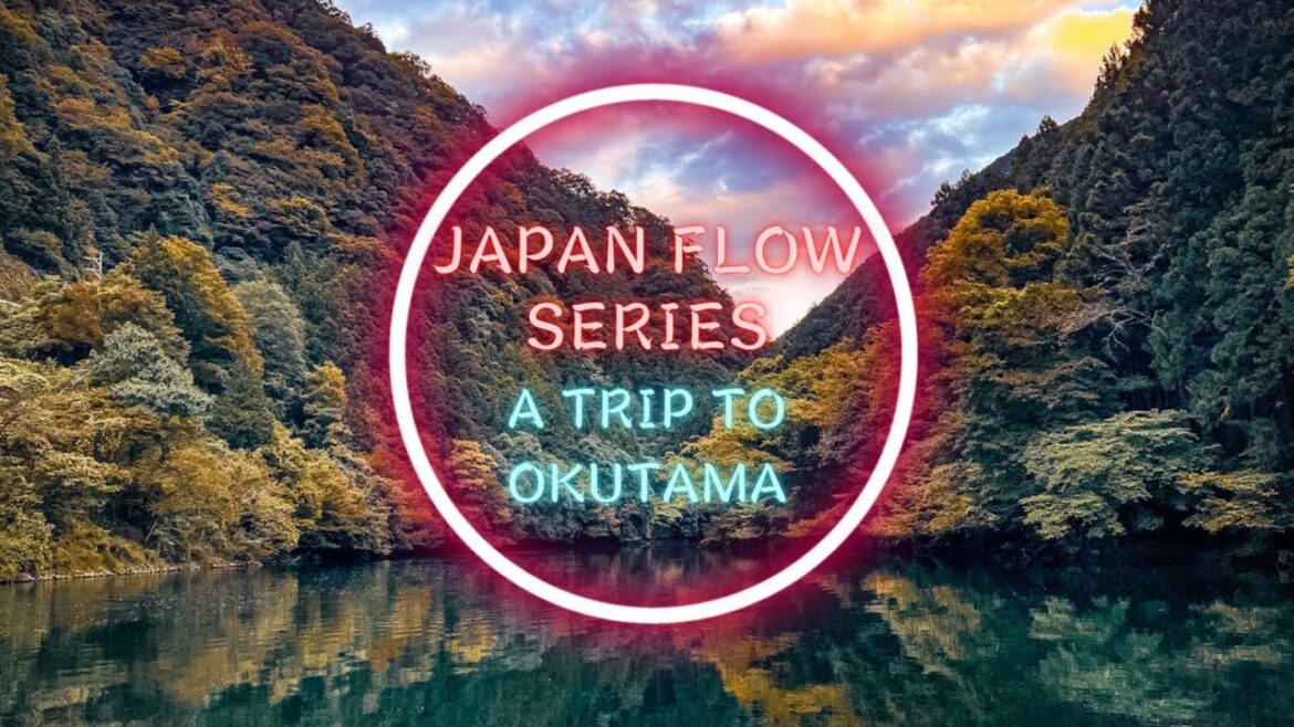 A Trip to Okutama - Japan Flow Series 2022