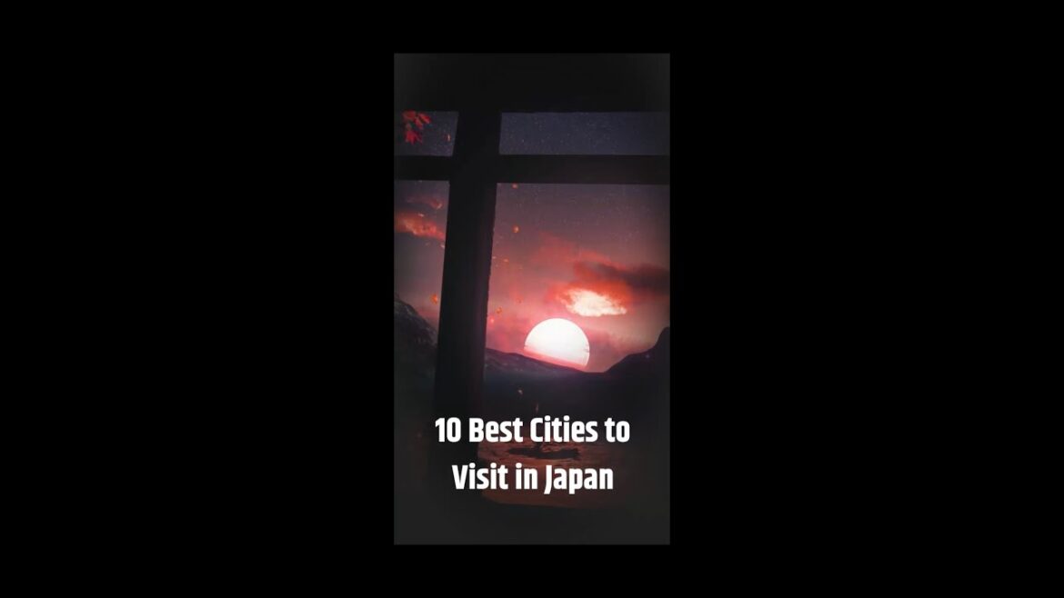 10 Best Cities to Visit in Japan #shorts #travel