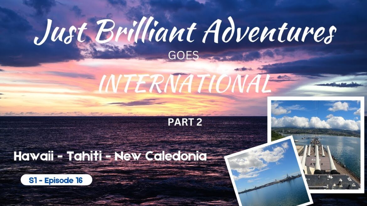 S1 - E16 - JBA GOES INTERNATIONAL to HAWAII, TAHITI & NEW CALEDONIA