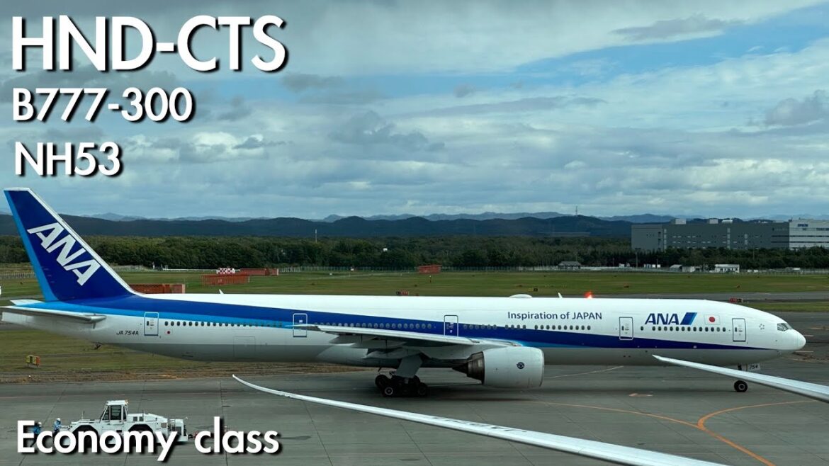 ANA NH53 B777-300 Tokyo Haneda(HND) to Sapporo New Chitose(CTS) | Trip report ANA NH53 B777-300 Tokyo Haneda(HND) to Sapporo New Chitose(CTS) | Trip report
