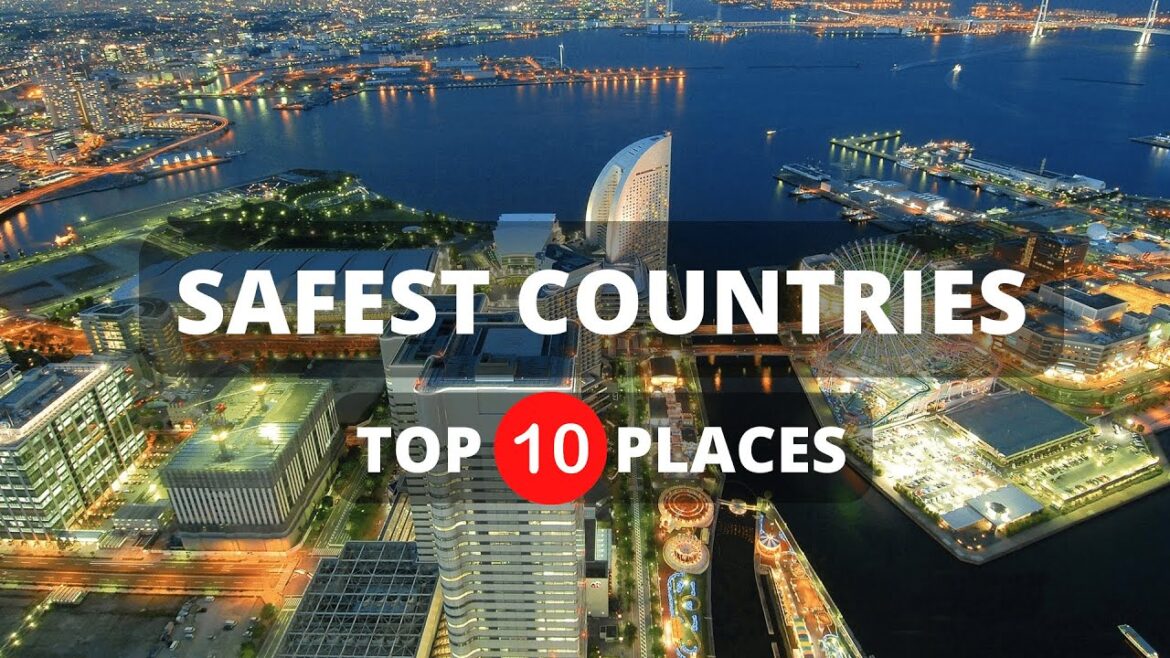 Top 10 Safest Countries in the World in 2023 Top 10 Safest Countries in the World in 2023