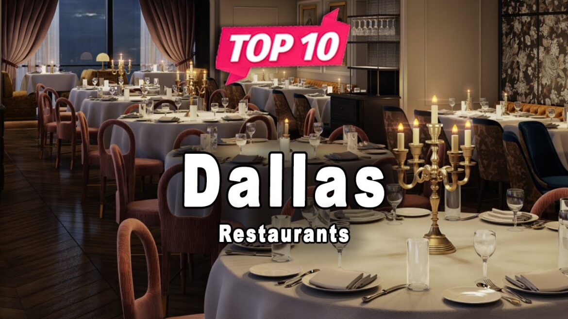 Top 10 Restaurants to Visit in Dallas, Texas | USA – English Top 10 Restaurants to Visit in Dallas, Texas | USA - English