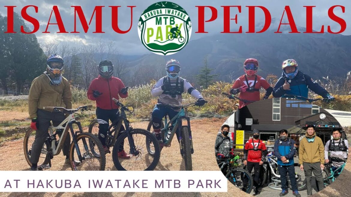 Isamu Pedals at Hakuba MTB Park | Nagano, Japan
