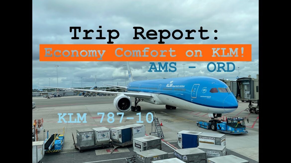 Trip Report: KLM's Economy Comfort Class Experience | KLM 787-10 | Amsterdam - Chicago | AMS - ORD