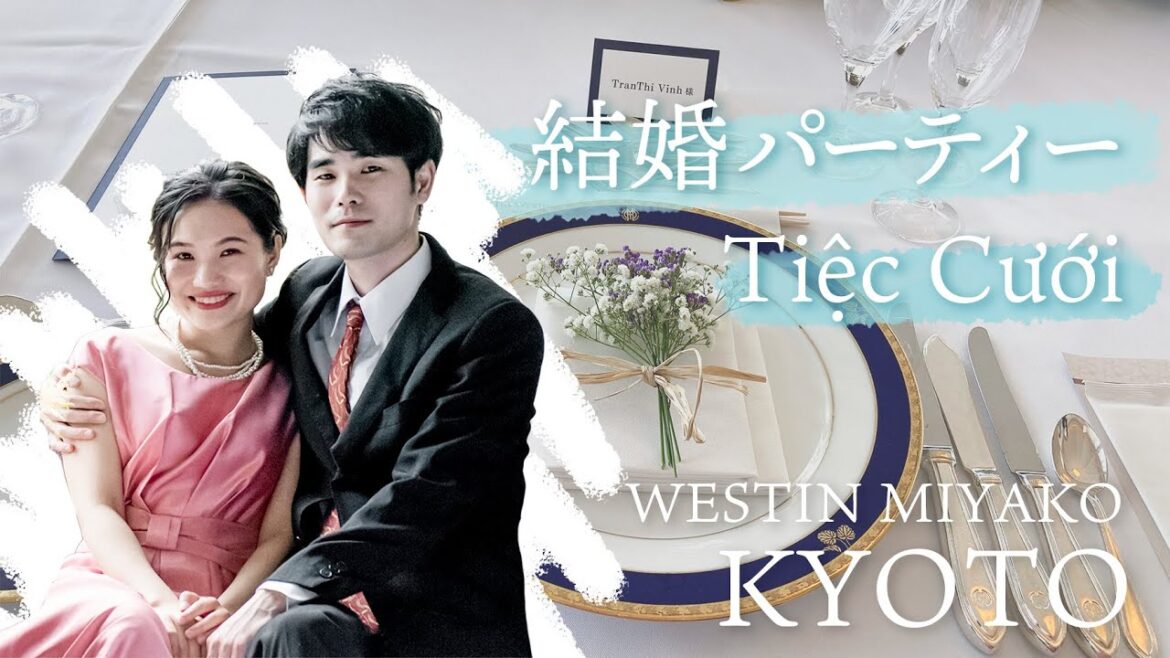 Tiệc cưới ở Kyoto | 京都で結婚パーティ💒👰🤵♂️|Wedding party in Westin Miyako Kyoto Hotel Tiệc cưới ở Kyoto | 京都で結婚パーティ💒👰🤵♂️|Wedding party in Westin Miyako Kyoto Hotel